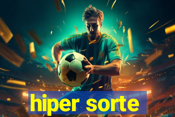 hiper sorte